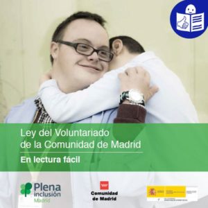 Ver Ley del voluntariado de la Comunidad de Madrid en lectura fácil