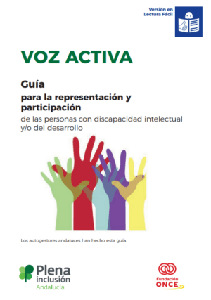 Ver Voz activa. Guía para la representación y participación de las personas con discapacidad intelectual y/o del desarrollo. Lectura fácil