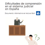 Ir a Dificultades de comprensión en el sistema judicial en España. Lectura fácil
