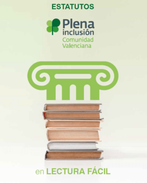 Ver Estatutos de Plena inclusión Comunidad Valenciana. Lectura fácil